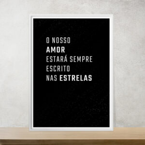 o_nosso_amor_estara_sempre_escrito_nas_estrelas