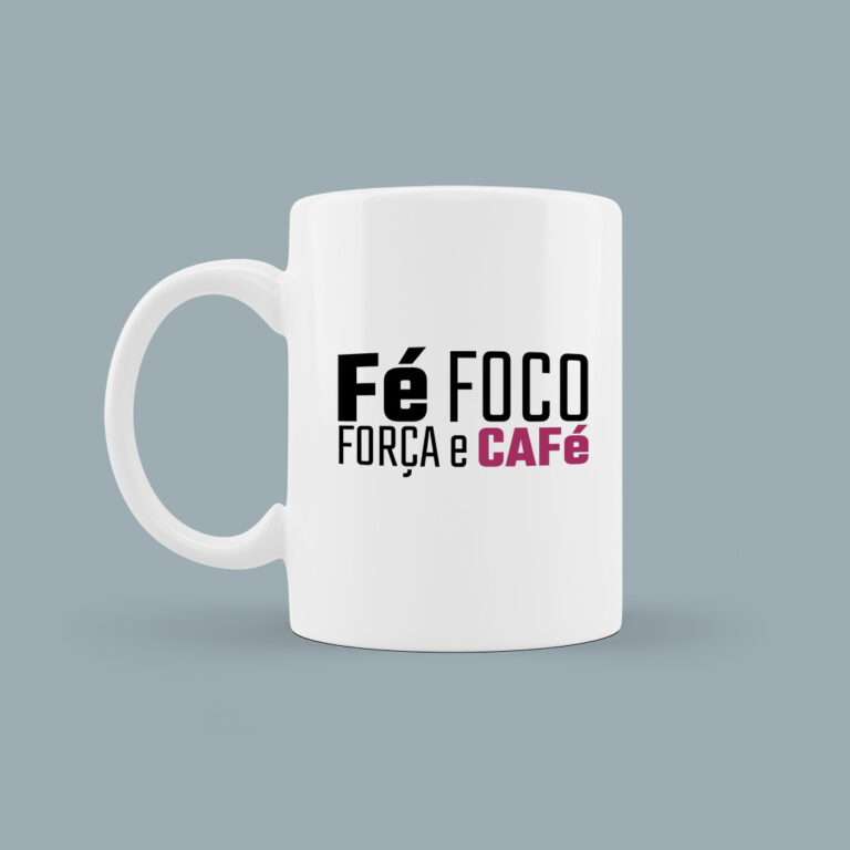 Fé, foco, força e Café