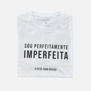 Sou perfeitamente imperfeita. E está tudo certo!